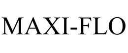 MAXI-FLO