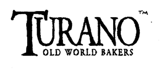 TURANO OLD WORLD BAKERS