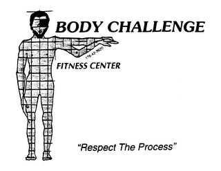 BODY CHALLENGE FITNESS CENTER "RESPECT THE PROCESS" 176-42-3920