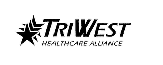 TRIWEST HEALTHCARE ALLIANCE