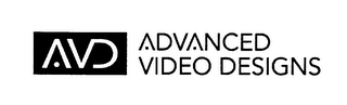 AVD ADVANCED VIDEO DESIGNS