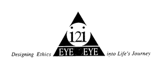 I2I EYETOEYE DESIGNING ETHICS INTO LIFE'S JOURNEY