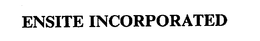 ENSITE INCORPORATED
