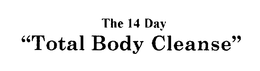 THE 14 DAY TOTAL BODY CLEANSE