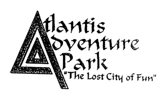 ATLANTIS ADVENTURE PARK "THE LOST CITY OF FUN"