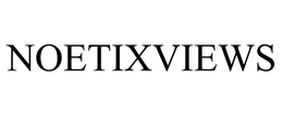 NOETIXVIEWS