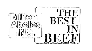 MILTON ABELES INC. THE BEST IN BEEF