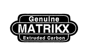 MATRIKX GENUINE EXTRUDED CARBON