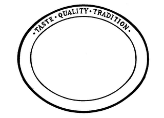 TASTE QUALITY TRADITION