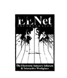 EENET INCORPORATED THE ELECTRONIC INDUSTRY & INTERACTIVE WORKPLACE