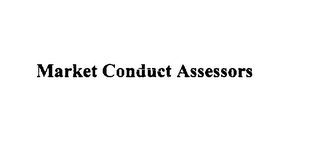 MARKET CONDUCT ASSESSORS