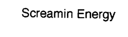 SCREAMIN ENERGY