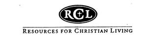 RCL RESOURCES FOR CHRISTIAN LIVING