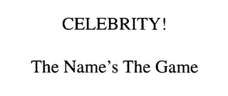 CELEBRITY! THE NAME'S THE GAME