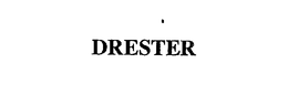DRESTER