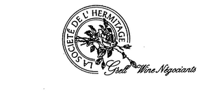 LA SOCIETE DE L'HERMITAGE G'SELL WINE NEGOCIANTS