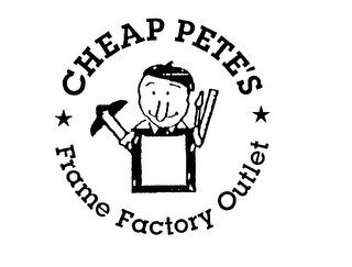 CHEAP PETE'S FRAME FACTORY OUTLET