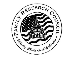 FAMILY RESEARCH COUNCIL DEFENDING FAMILY, FAITH & FREEDOM