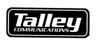 TALLEY COMMUNICATIONS