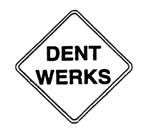 DENT WERKS