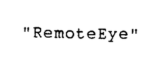 "REMOTEEYE"