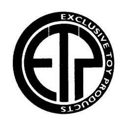 ETP EXCLUSIVE TOY PRODUCTS