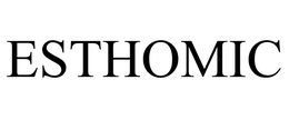 ESTHOMIC
