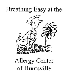 BREATHING EASY AT THE ALLERGY CENTER OF HUNTSVILLE