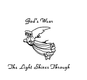 GOD'S WEAR THE LIGHT SHINES THROUGH