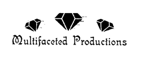 MULTIFACETED PRODUCTIONS