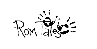 ROM TALES