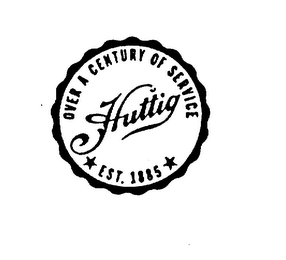 HUTTIG OVER A CENTURY OF SERVICE EST. 1885