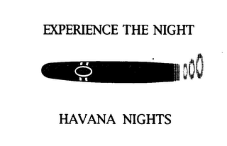 EXPERIENCE THE NIGHT HAVANA NIGHTS