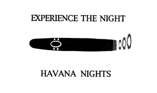 EXPERIENCE THE NIGHT HAVANA NIGHTS