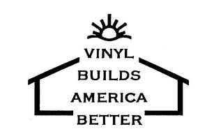 VINYL BUILDS AMERICA BETTER