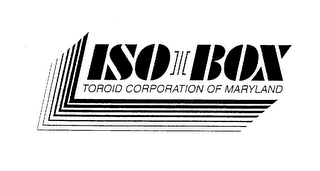 ISO BOX TOROID CORPORATION OF MARYLAND