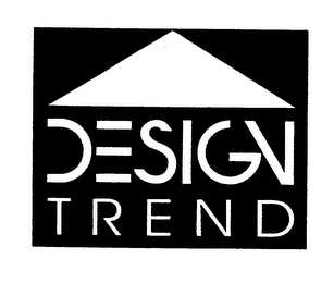 DESIGN TREND