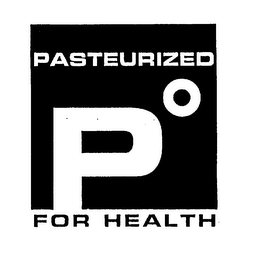 PASTEURIZED P FOR HEALTH