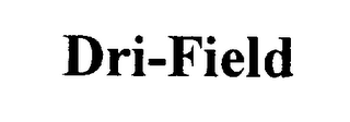 DRI-FIELD