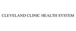 CLEVELAND CLINIC HEALTH SYSTEM