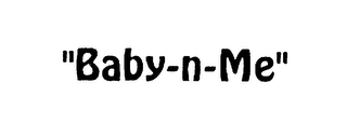 "BABY-N-ME"