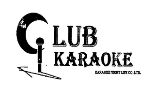 CLUB KARAOKE KARAOKE NIGHT LIFE CO, LTD.