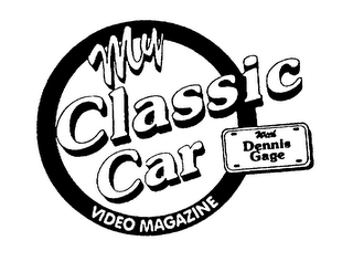 MY CLASSIC CAR VIDEO MAGAZINE WITH DENNIS GAGE