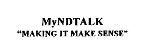 MYNDTALK "MAKING IT MAKE SENSE"