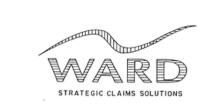 WARD STRATEGIC CLAIMS SOLUTIONS