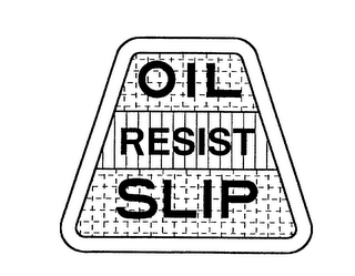 OIL RESIST SLIP