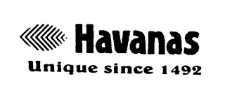 HAVANAS UNIQUE SINCE 1492