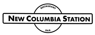 NEW COLUMBIA STATION RESTAURANT BAR