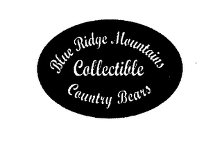 BLUE RIDGE MOUNTAINS COLLECTIBLE COUNTRY BEARS