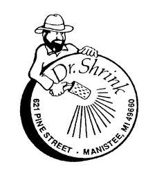 DR. SHRINK 621 PINE STREET MANISTEE MI 49660